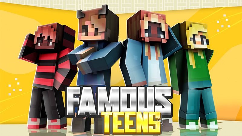 Famous Teens on the Minecraft Marketplace by The Craft Stars