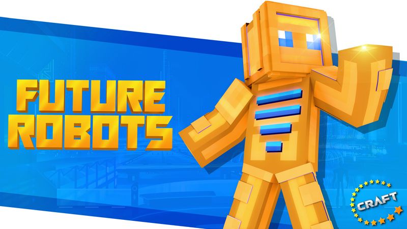 Future Robots on the Minecraft Marketplace by The Craft Stars