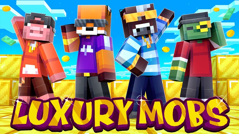 Luxury Mobs