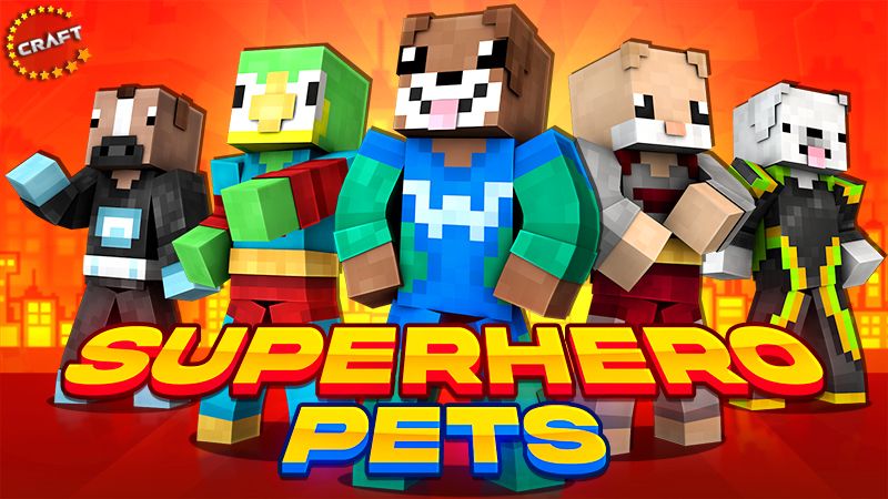 Superhero Pets on the Minecraft Marketplace by The Craft Stars