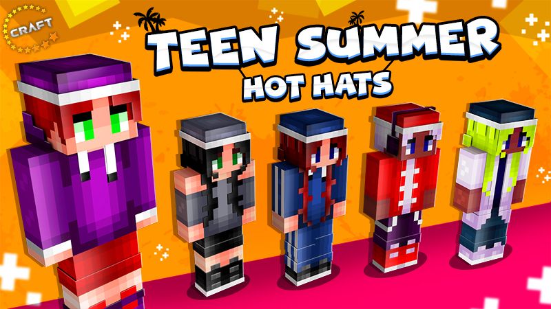 Teen Summer - Hot Hats on the Minecraft Marketplace by The Craft Stars