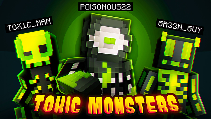 Toxic Monsters on the Minecraft Marketplace by The Craft Stars