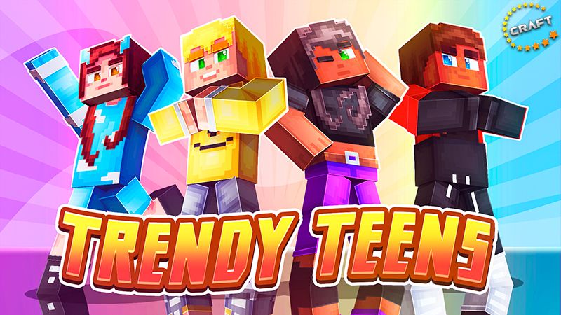 Trendy Teens on the Minecraft Marketplace by The Craft Stars