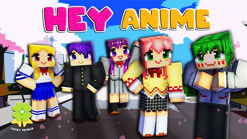 Hey Anime on the Minecraft Marketplace by The Lucky Petals