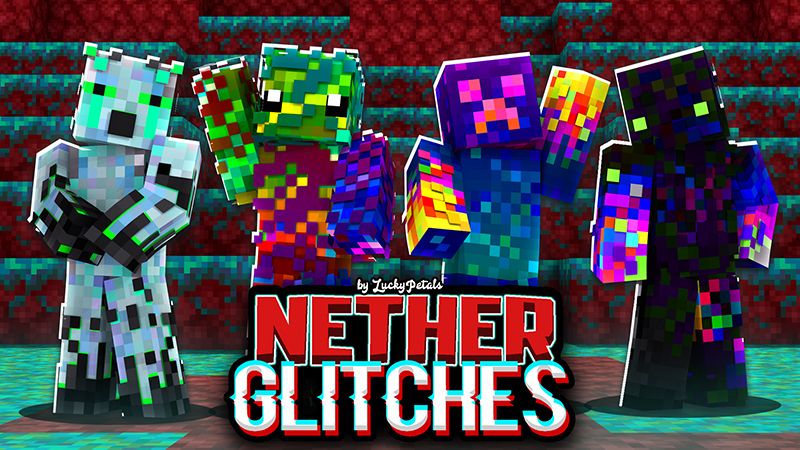 Nether Glitches on the Minecraft Marketplace by The Lucky Petals