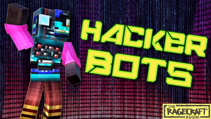 Hacker Bots on the Minecraft Marketplace by The Rage Craft Room