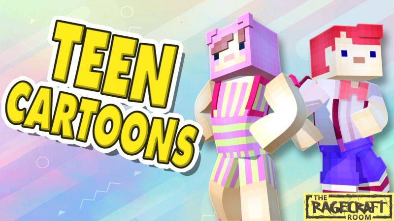 Teen Cartoons on the Minecraft Marketplace by The Rage Craft Room