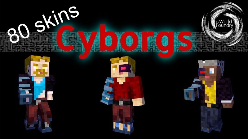 Cyborgs on the Minecraft Marketplace by The World Foundry