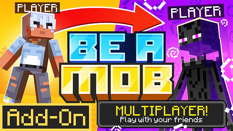 BE a MOB Add-On on the Minecraft Marketplace by ThunderAy