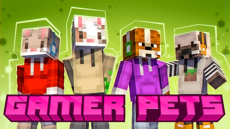 Gamer Pets on the Minecraft Marketplace by ThunderAy