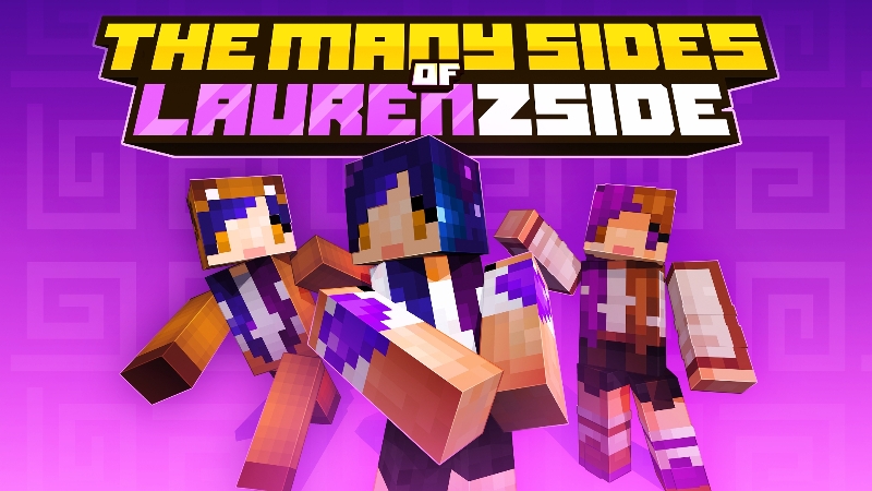 The Many Sides of LaurenZside on the Minecraft Marketplace by ThunderAy