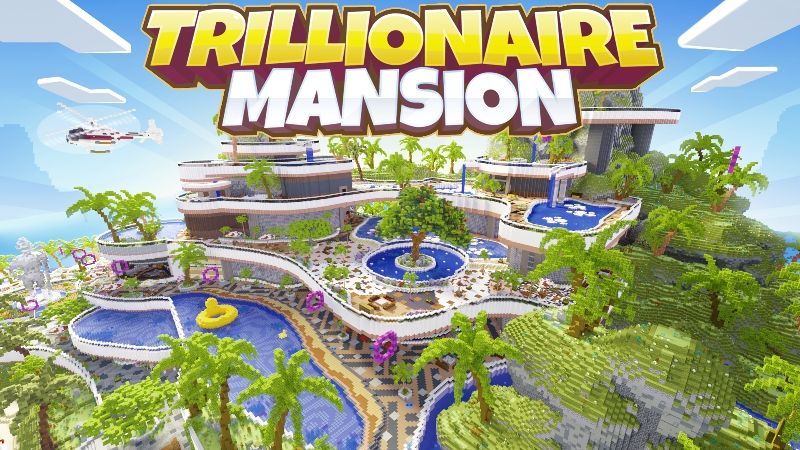 Trillionaire Mansion