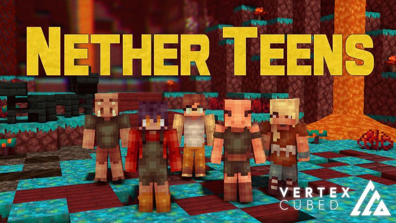 Nether Teens on the Minecraft Marketplace by Vertexcubed