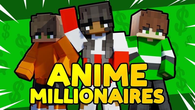 Anime Millionaires on the Minecraft Marketplace by Waypoint Studios