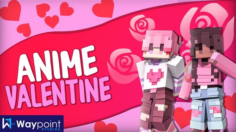 Anime Valentine on the Minecraft Marketplace by Waypoint Studios