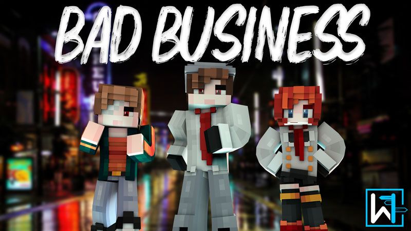 Bad Business