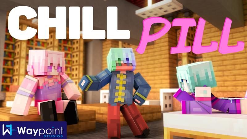 Chill Pill on the Minecraft Marketplace by Waypoint Studios