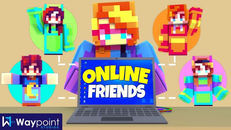 Online Friends on the Minecraft Marketplace by Waypoint Studios