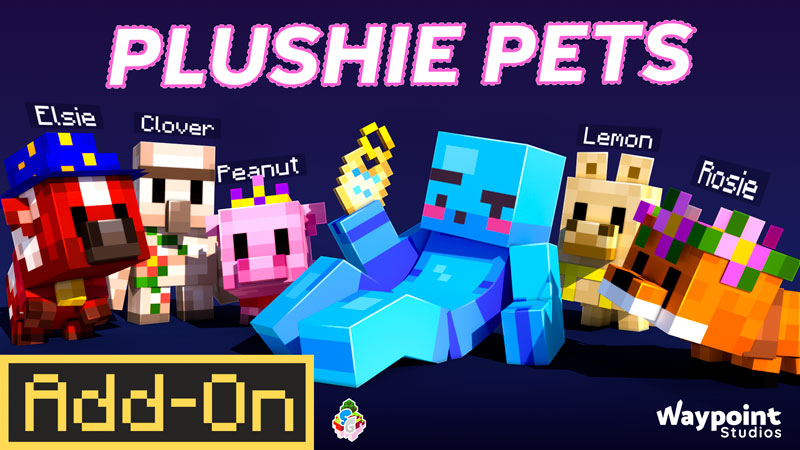 Plushie Pets on the Minecraft Marketplace by Waypoint Studios