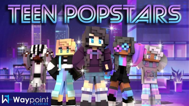 Teen Popstars on the Minecraft Marketplace by Waypoint Studios