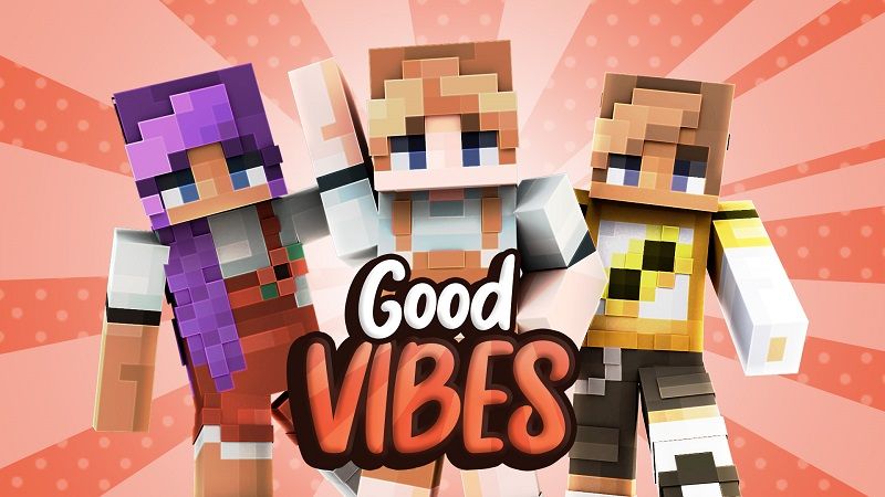 Good Vibes on the Minecraft Marketplace by Withercore