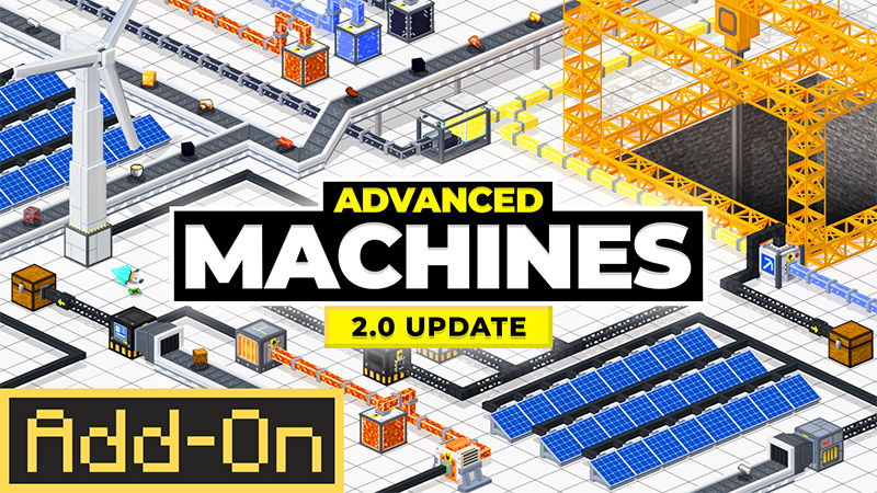 Advanced Machines Add-On on the Minecraft Marketplace by Wonder