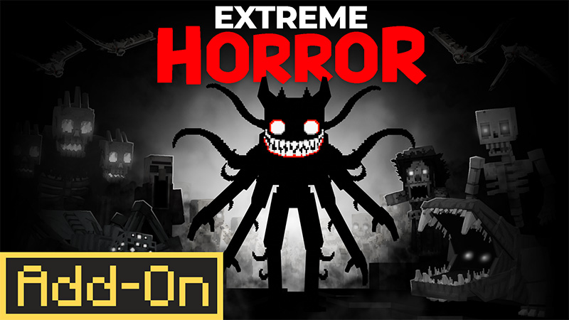 Extreme Horror Add-On on the Minecraft Marketplace by Wonder